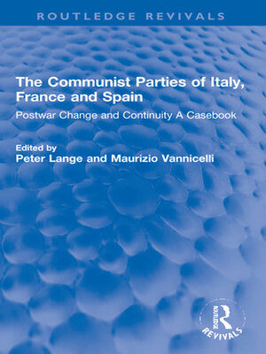 cover image of The Communist Parties of Italy, France and Spain